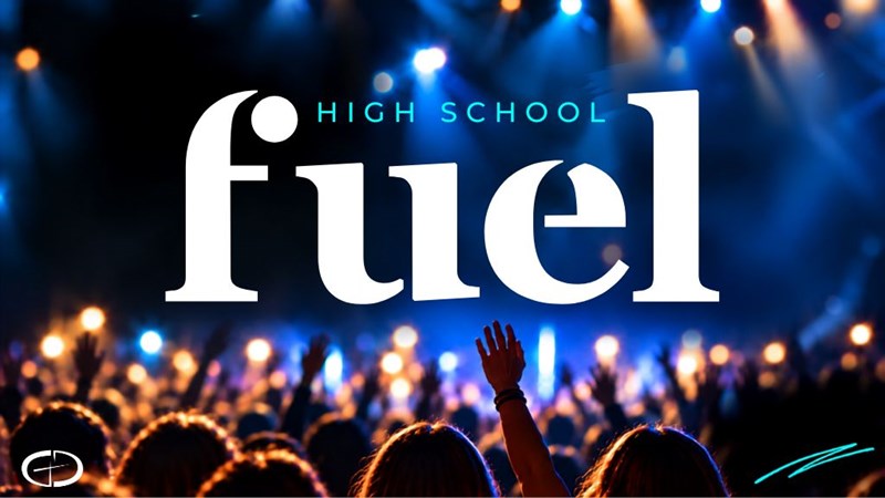 A New Look for High School Ministry: FUEL
